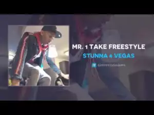 Stunna 4 Vegas - Mr. 1 Take Freestyle